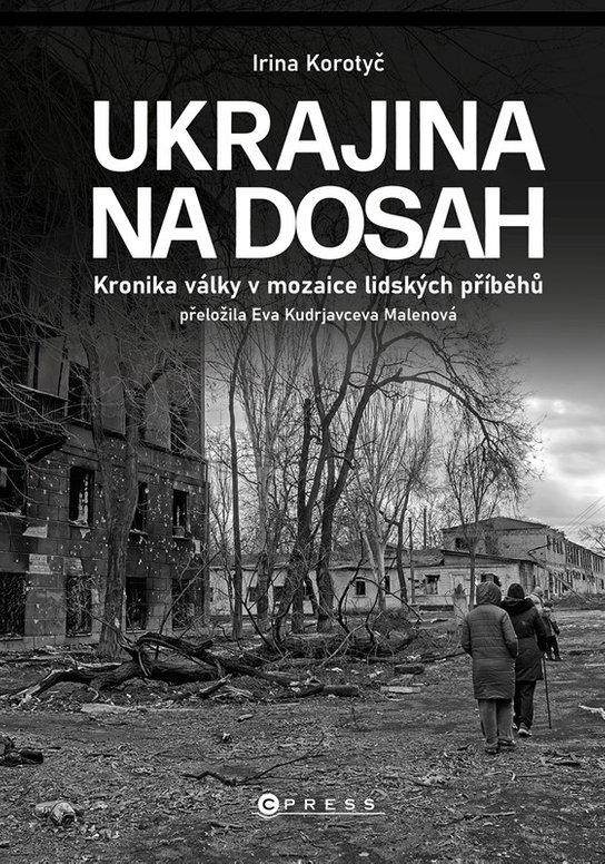 Ukrajina na dosah -  Irina Korotyč