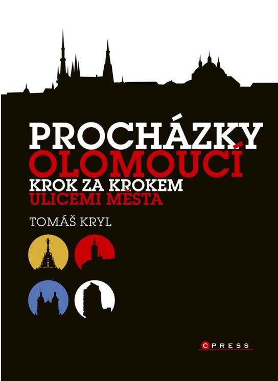 Procházky Olomoucí -  Tomáš Kryl