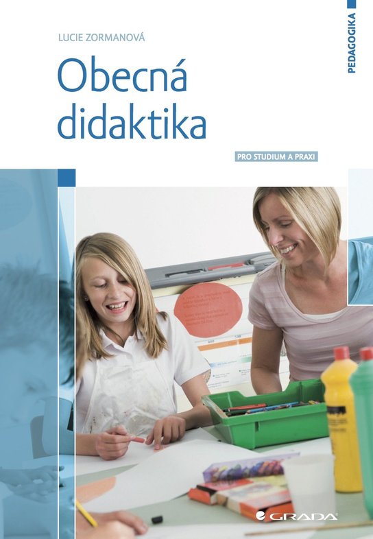 Obecná didaktika -  Lucie Zormanová
