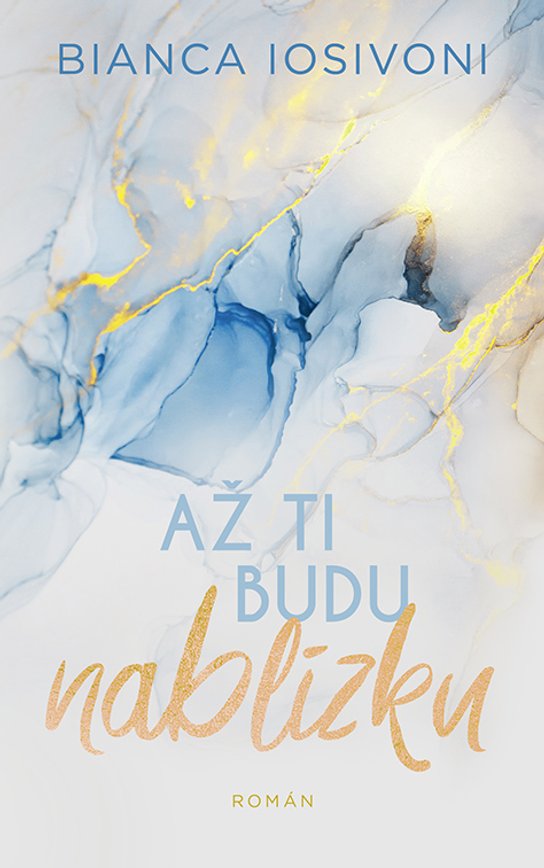 Až ti budu nablízku -  Bianca Iosivoni