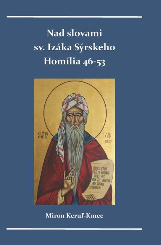 Nad slovami sv. Izáka Sýrskeho -  Miron Keruľ-Kmec st.