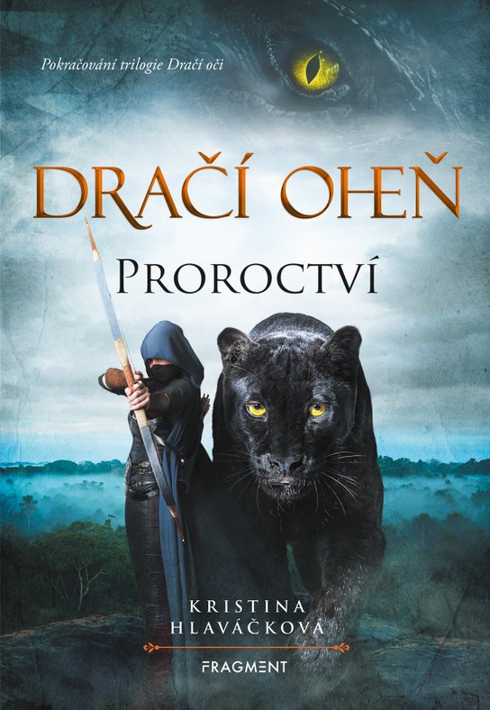 Dračí oheň - Proroctví -  Kristina Hlaváčková