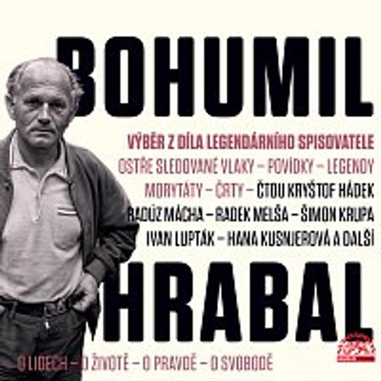 Výběr z díla legendárního spisovatele -  Bohumil Hrabal