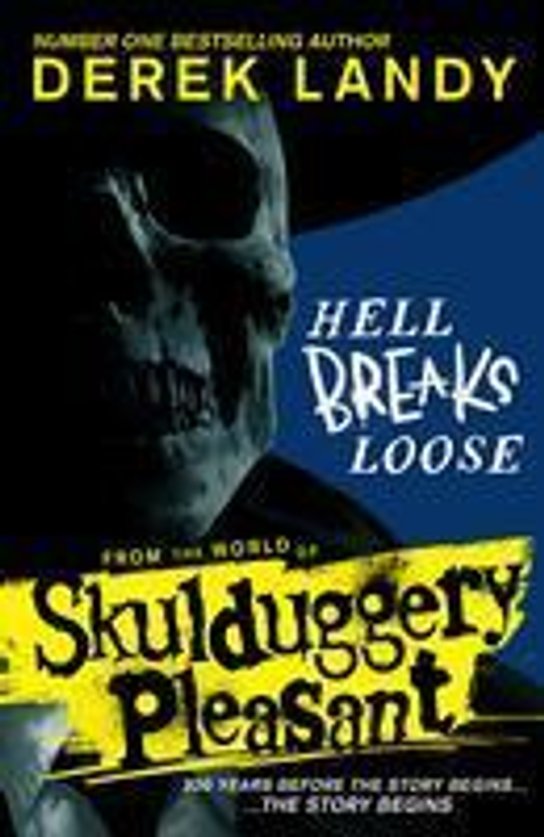 Hell Breaks Loose -  Derek Landy