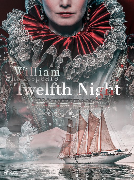 Twelfth Night -  William Shakespeare