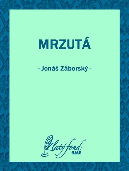 Mrzutá -  Jonáš Záborský