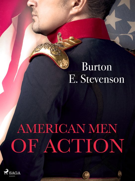American Men of Action -  Burton E. Stevenson