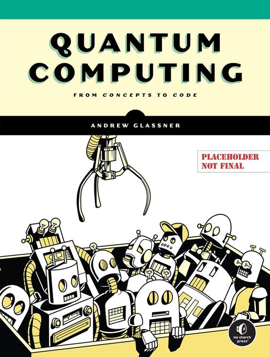Quantum Computing -  Andrew Glassner
