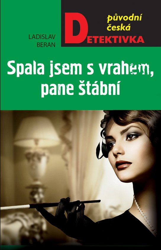 Spala jsem s vrahem, pane štábní! - Ladislav Beran