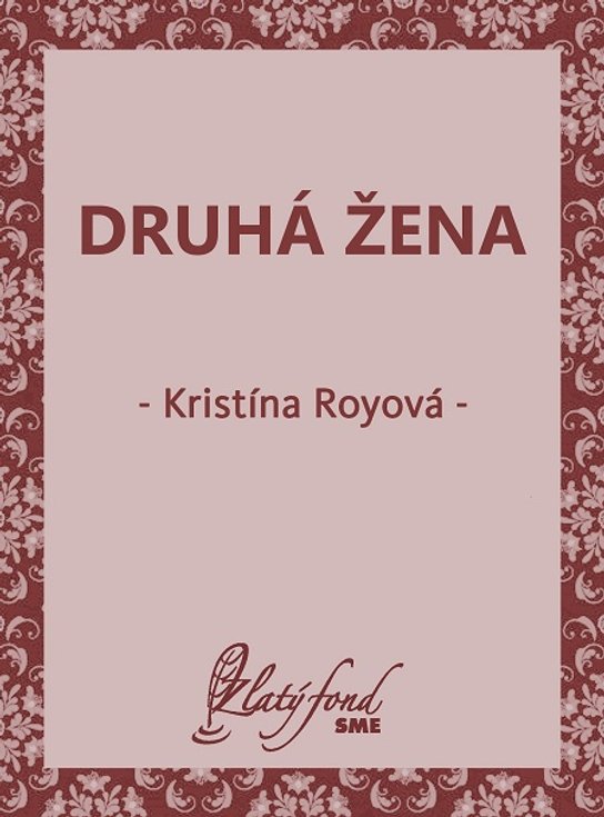 Druhá žena -  Kristína Royová