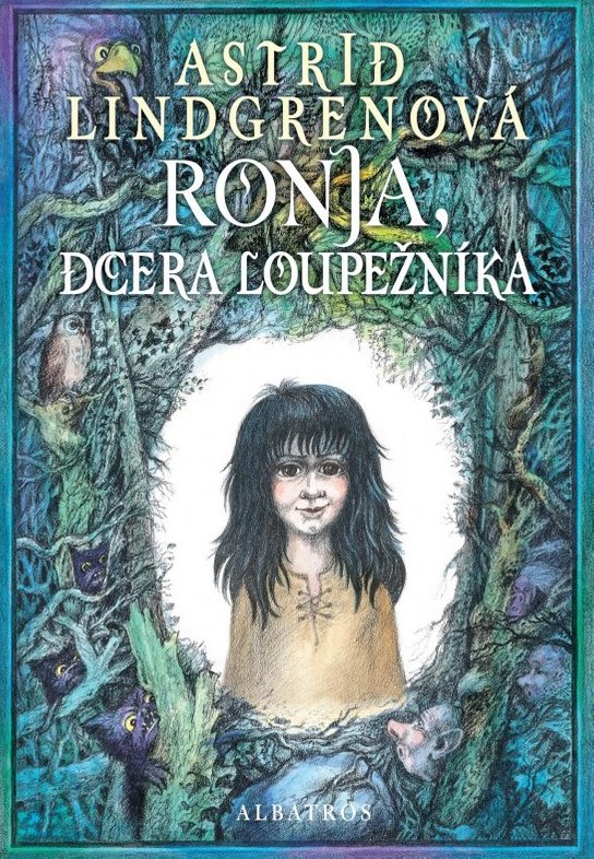 Ronja, dcera loupežníka -  Astrid Lindgrenová