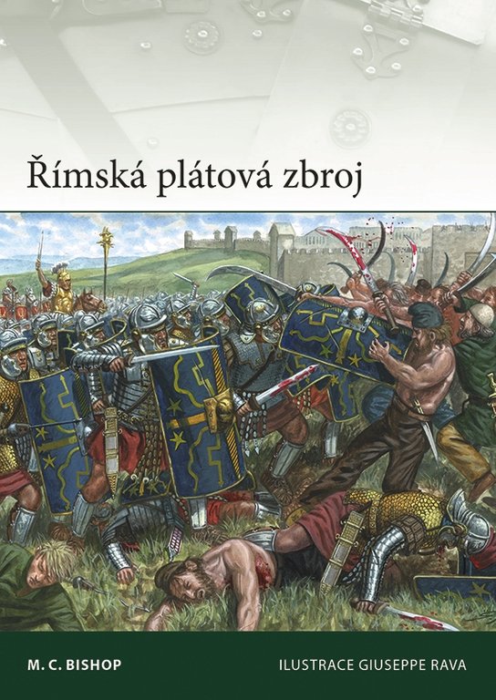 Římská plátová zbroj -  M. C. Bishop
