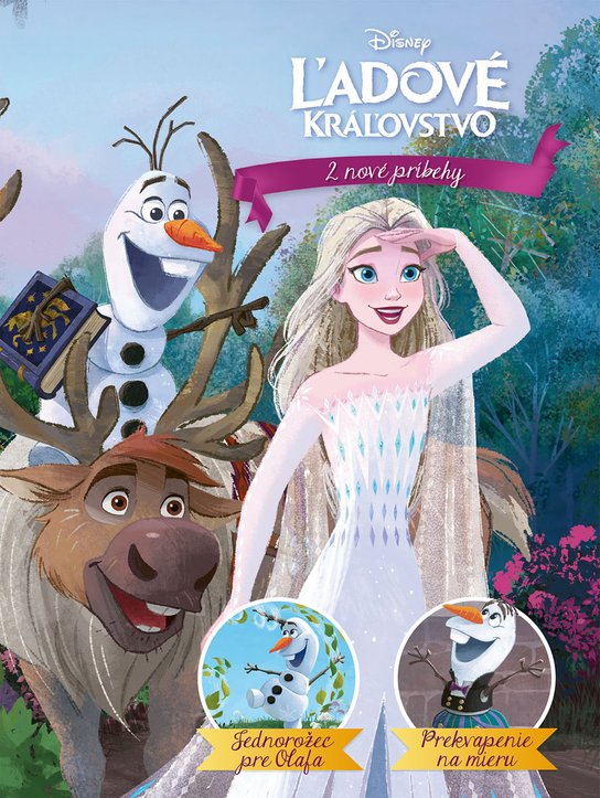 Ľadové kráľovstvo - 2 nové príbehy - Jednorožec pre Olafa, Prekvapenie na mieru -  kolektiv