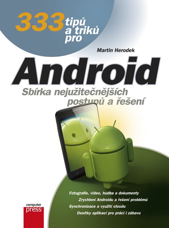 333 tipů a triků pro Android -  Martin Herodek