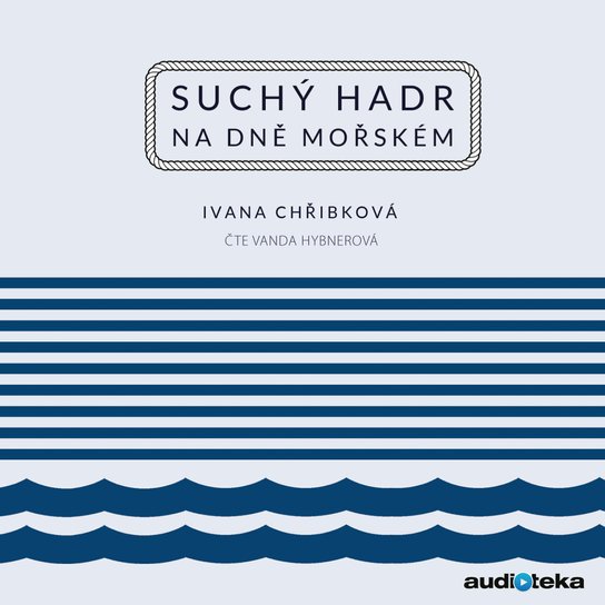 Suchý hadr na dně mořském -  Ivana Chřibková