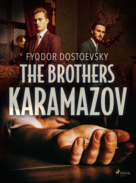 The Brothers Karamazov -  Fyodor Dostoevsky