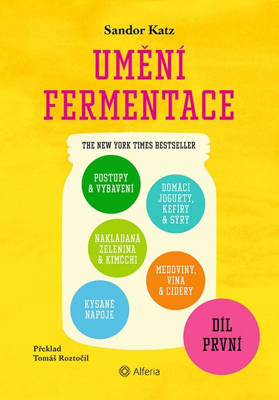 Umění fermentace I. -  Sandor Ellix Katz