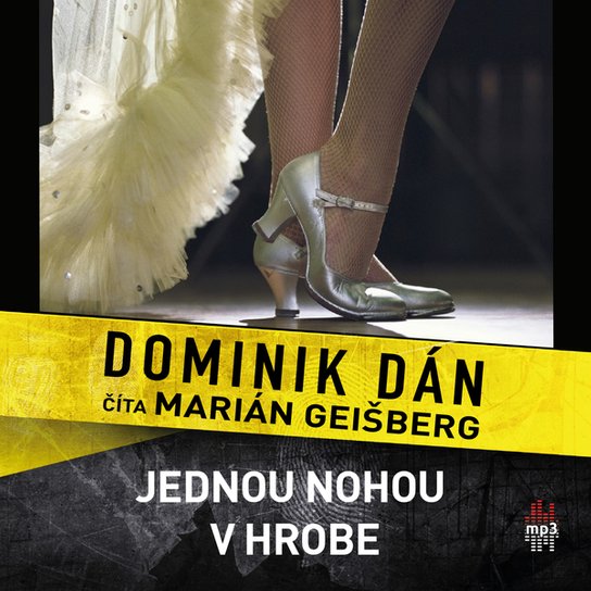 Jednou nohou v hrobe -  Dominik Dán