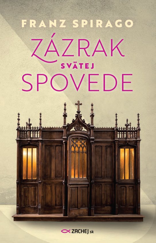 Zázrak svätej spovede -  Franz Spirago