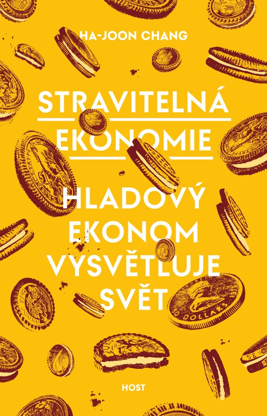 Stravitelná ekonomie -  Ha-Joon Chang