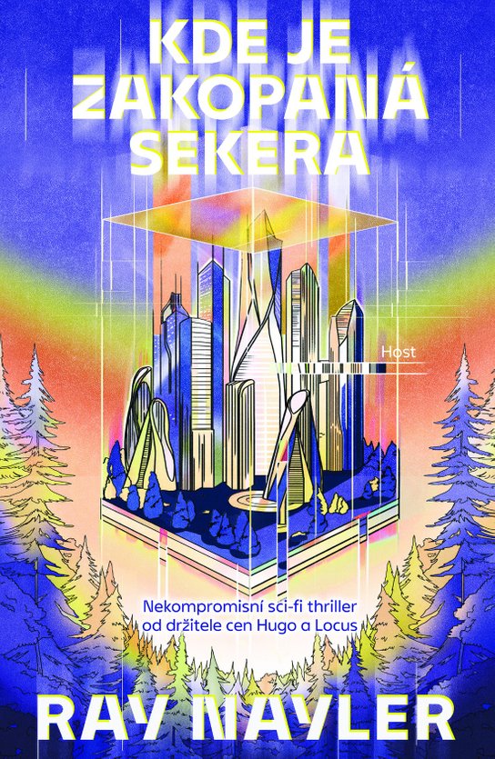 Kde je zakopaná sekera -  Ray  Nayler