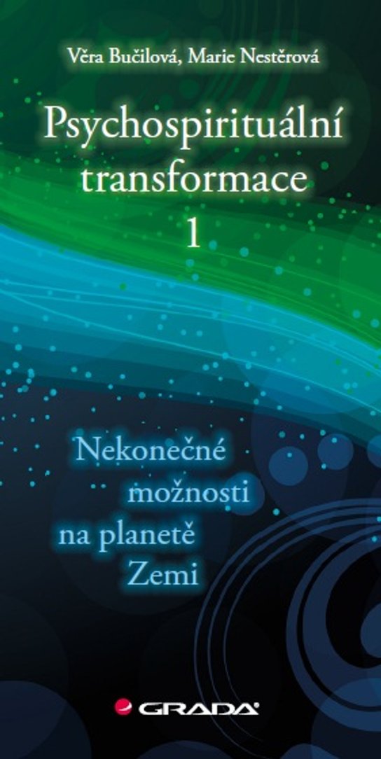 Psychospirituální transformace 1 -  Věra Bučilová