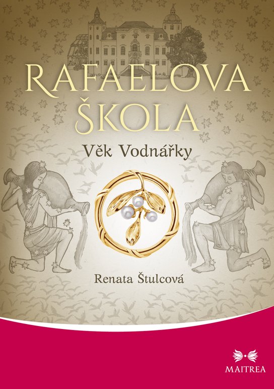 Rafaelova škola - Věk Vodnářky - Renata Štulcová