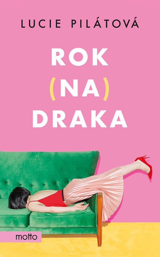Rok na draka -  Lucie  Pilátová