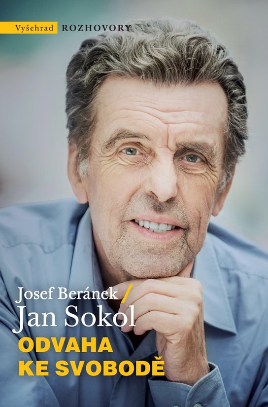 Odvaha ke svobodě -  Prof. PhD Jan Sokol