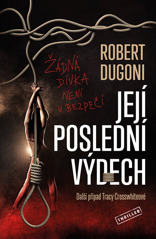 Její poslední výdech -  Robert Dugoni