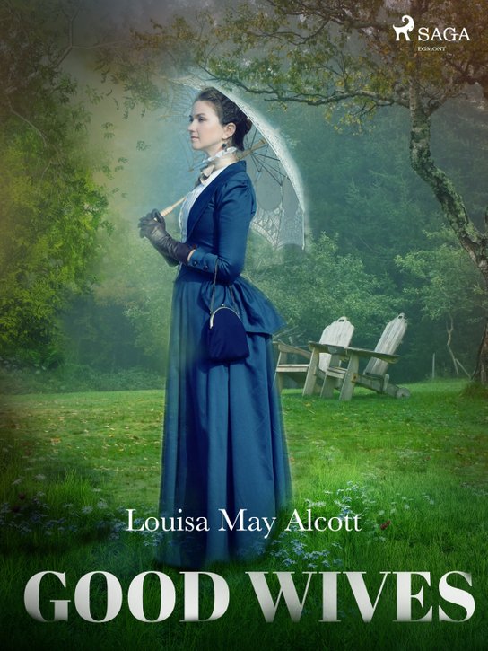 Good Wives -  Louisa May Alcottová