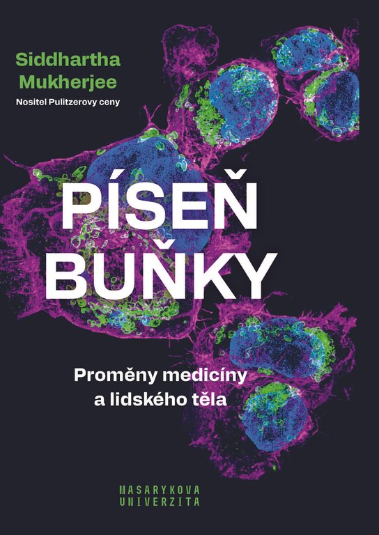 Píseň buňky -  Siddhartha Mukherjee