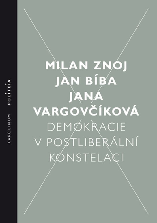 Demokracie v postliberální konstelaci -  Jan Bíba