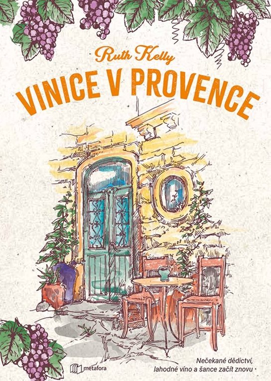 Vinice v Provence -  Ruth Kelly