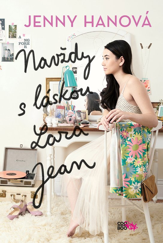 Navždy s láskou Lara Jean -  Jenny Han