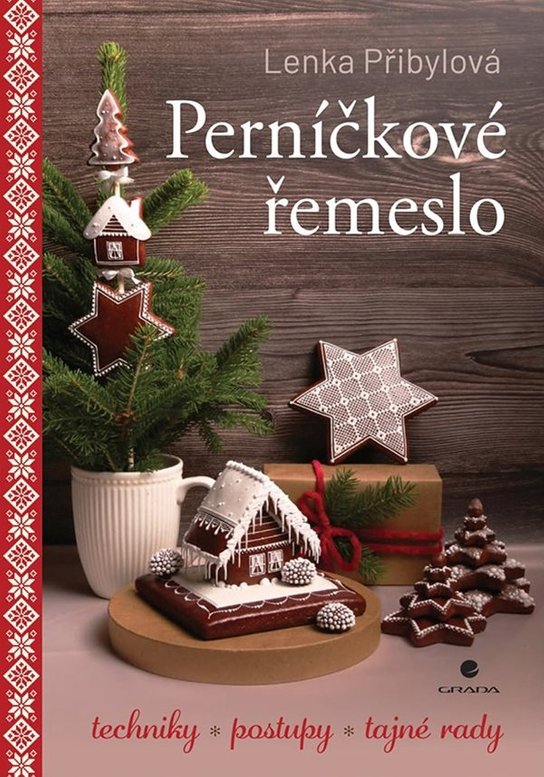 Perníčkové řemeslo -  Lenka Přibylová