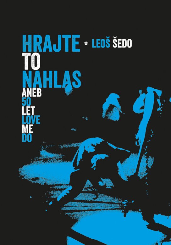 Hrajte to nahlas -  Leoš Šedo
