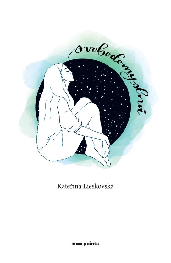 Svobodomyslná -  Kateřina Lieskovská