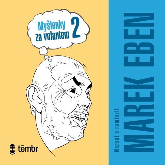 Myšlenky za volantem 2 -  Marek Eben