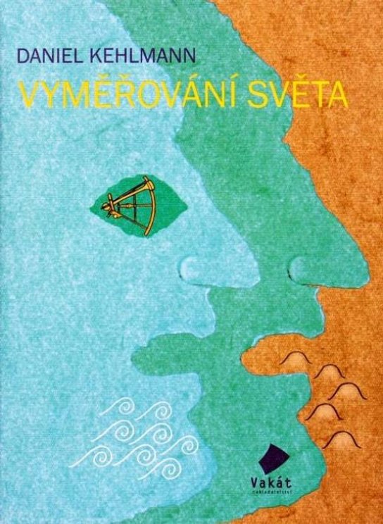 Vyměřování světa -  Daniel Kehlmann
