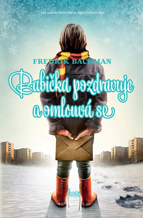 Babička pozdravuje a omlouvá se - Fredrik Backman