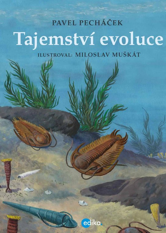 Tajemství evoluce -  Pavel Pecháček