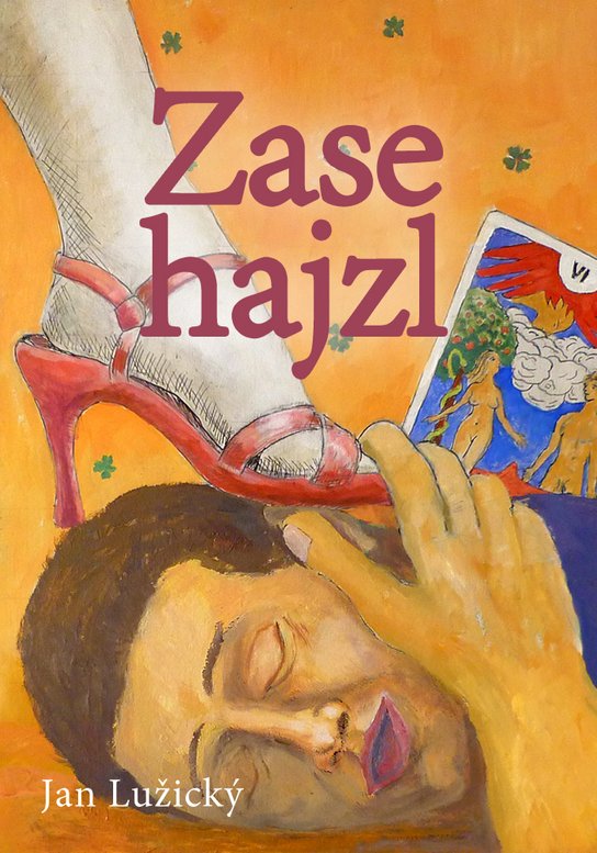 Zase hajzl - Jan Lužický