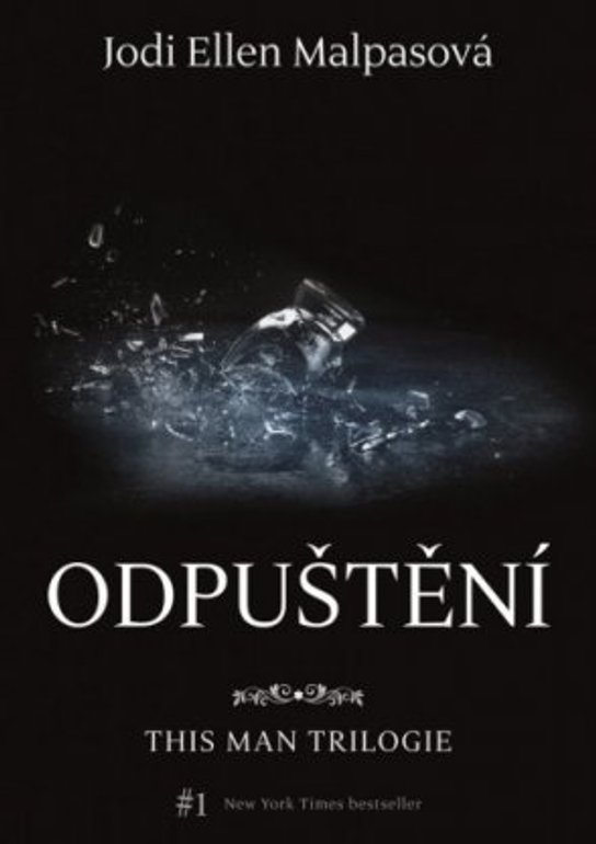 Odpuštění – This Man 2 -  Jodi Ellen Malpas