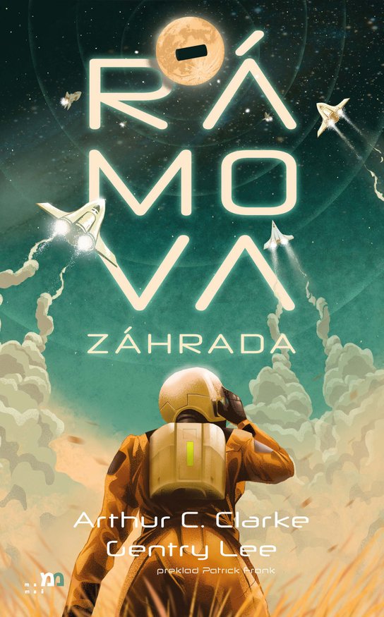 Rámova záhrada -  Arthur C. Clarke a Gentry Lee