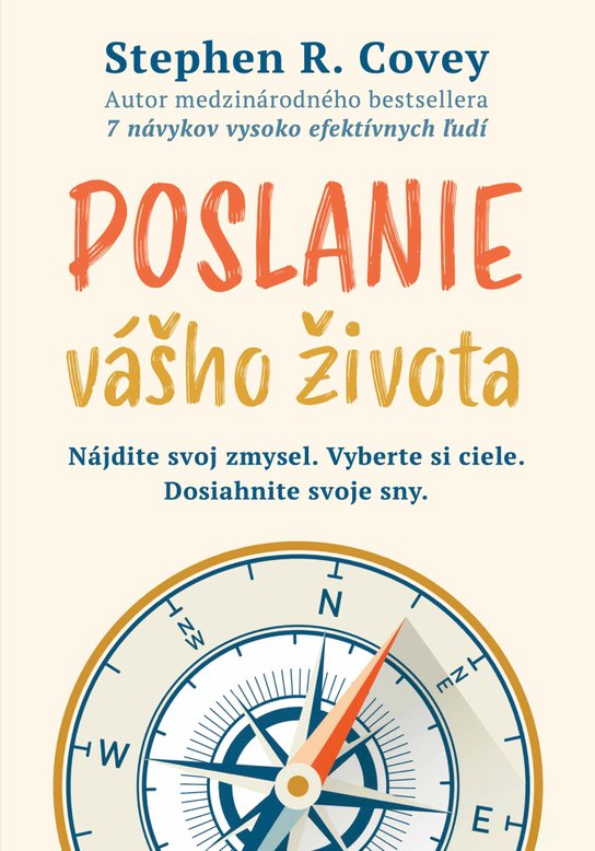 Poslanie vášho života -  Stephen M. R. Covey