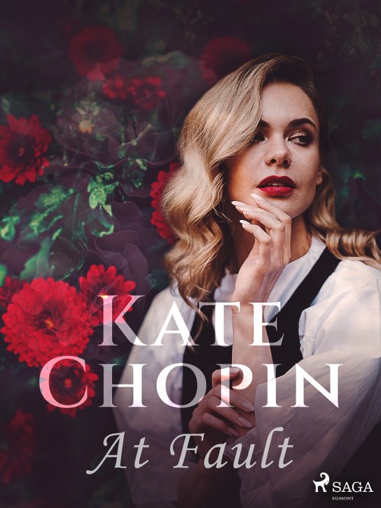 At Fault -  Kate Chopin