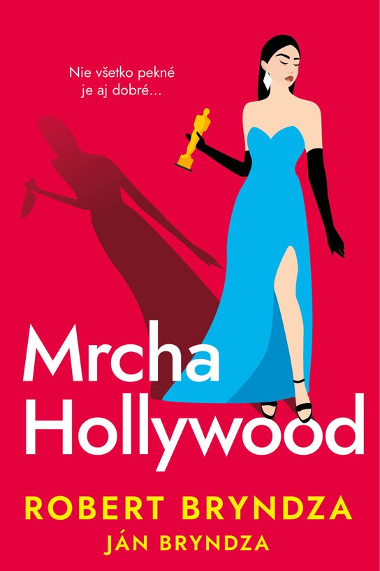 Mrcha Hollywood -  Ján Bryndza