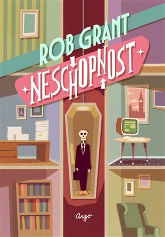 Neschopnost -  Rob Grant