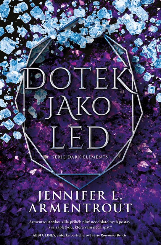 Dotek jako led -  Jennifer L. Armentroutová